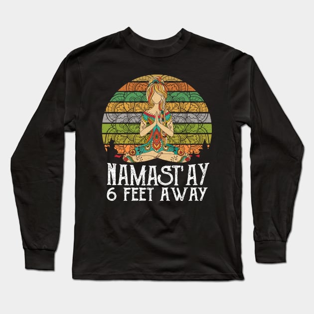 NAMAST'AY 6FT AWAY YOGA GIRL Long Sleeve T-Shirt by BonnyNowak